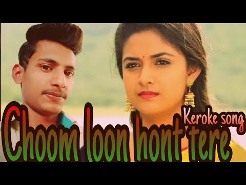 choom loon hont tere mp3 downloading